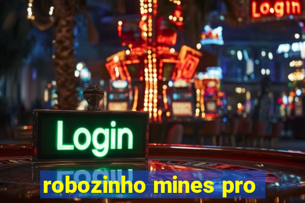 robozinho mines pro